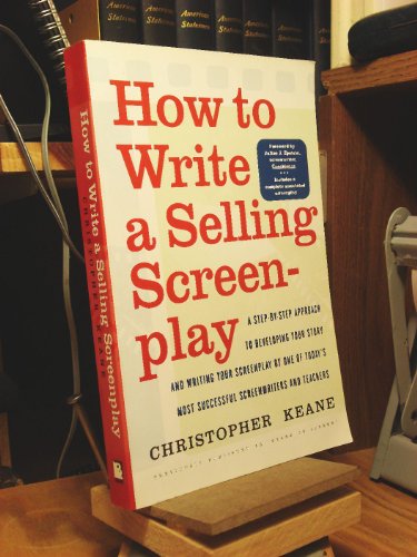 9780767900713: How to Write a Selling Screenplay: A Step by Step Approach