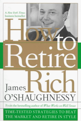 Stock image for How to Retire Rich : Time-Tested Strategies to Beat the Market and Retire in Style for sale by Better World Books