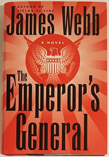 Imagen de archivo de The Emperor's General. A Novel a la venta por Bookworm Books