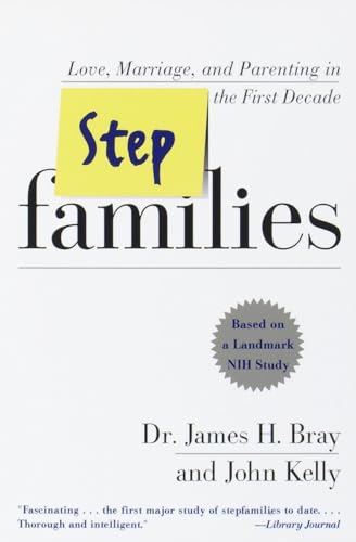 Beispielbild fr Stepfamilies: Love, Marriage, and Parenting in the First Decade zum Verkauf von SecondSale