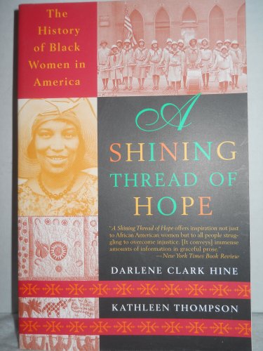 9780767901109: A Shining Thread of Hope: The History of Black Women in America