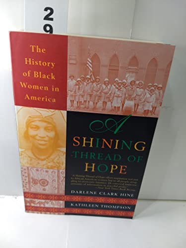 Beispielbild fr A Shining Thread of Hope : The History of Black Women in America zum Verkauf von Better World Books