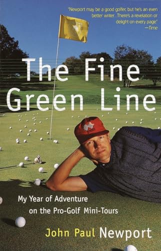 9780767901178: The Fine Green Line: My Year of Golf Adventure on the Pro-Golf Mini-Tours
