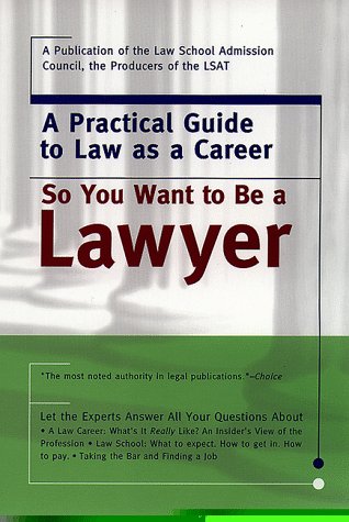 Stock image for So You Want to Be a Lawyer for sale by Wonder Book