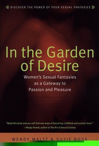 Stock image for In the Garden of Desire: The Intimate World of Women's Sexual Fantasies for sale by ThriftBooks-Atlanta