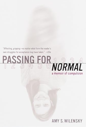 Stock image for Passing for Normal: A Memoir of Compulsion for sale by SecondSale