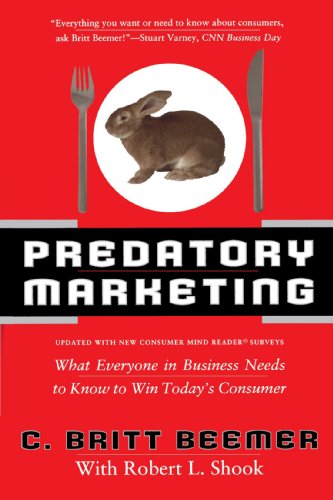 Stock image for Predatory Marketing: What Everyone in Business Needs to Know to Win Today's Consumer for sale by Glands of Destiny First Edition Books