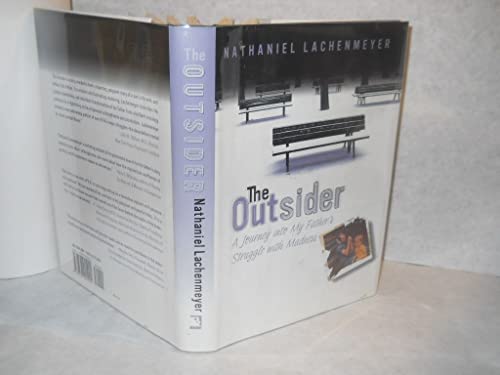 Beispielbild fr The Outsider : A Journey into My Father's Struggle with Madness zum Verkauf von Better World Books: West