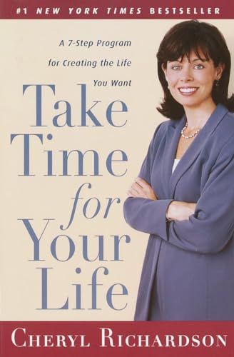 Beispielbild fr Take Time for Your Life: A Personal Coach's 7-Step Program for Creating the Life You Want zum Verkauf von SecondSale