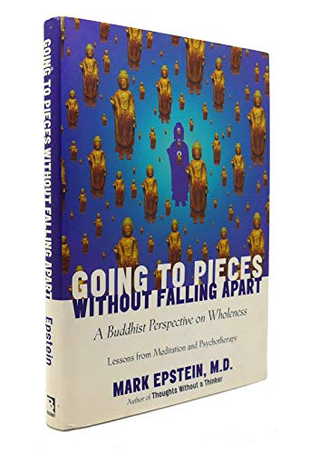 9780767902342: Going to Pieces Without Falling Apart: A Buddhist Perspective on Wholeness