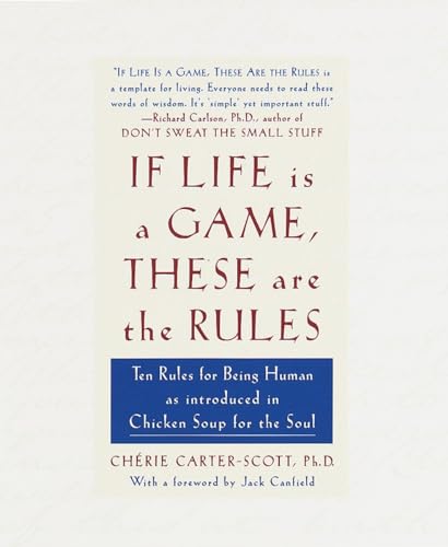 Imagen de archivo de If Life Is a Game, These Are the Rules: Ten Rules for Being Human as Introduced in Chicken Soup for the Soul a la venta por Gulf Coast Books