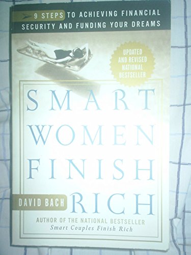 Beispielbild fr Smart Women Finish Rich: 7 Steps to Achieving Financial Security and Funding Your Dreams zum Verkauf von Gulf Coast Books