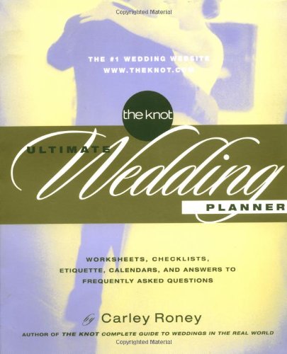 Beispielbild fr The Knot Ultimate Wedding Planner: Worksheets, Checklists, Etiquette, Calendars, and Answers to Frequently Asked Questions zum Verkauf von Orion Tech