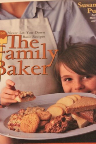 Beispielbild fr The Family Baker: 150 Never-Let-You-Down Basic Recipes zum Verkauf von BookHolders