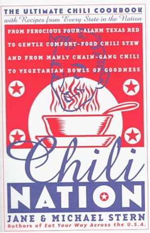 9780767902632: Chili Nation: The Ultimate Chili Cookbook With Recipes from Every State in the Nation