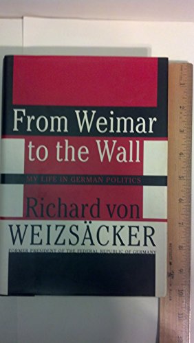 Beispielbild fr From Weimar to the Wall : My Life in German Politics zum Verkauf von Better World Books