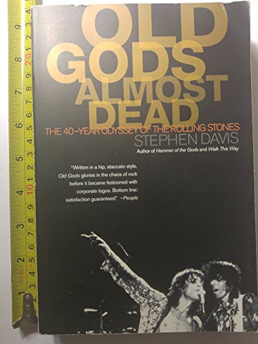 Beispielbild fr Old Gods Almost Dead : The 40-Year Odyssey of the Rolling Stones zum Verkauf von Better World Books