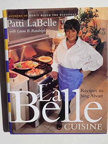 Stock image for LaBelle Cuisine : Recipes to Sing About for sale by Novel Ideas Books & Gifts