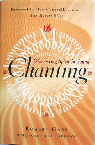 9780767903226: Chanting: Discovering Spirit in Sound