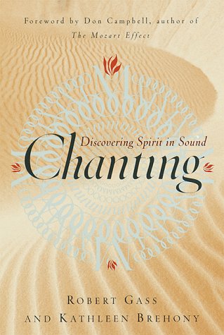 Stock image for Chanting: Discovering Spirit in Sound for sale by Ergodebooks