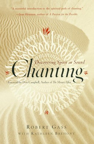 Beispielbild fr Chanting : Discovering Spirit in Sound zum Verkauf von Better World Books: West