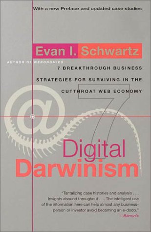 Imagen de archivo de Digital Darwinism: 7 Breakthrough Business Strategies for Surviving in the Cutthroat Web Economy a la venta por Book Lover's Warehouse