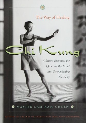 Stock image for Chi Kung: The Way Of Healing for sale by Russell Books