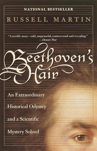 Imagen de archivo de Beethoven's Hair: An Extraordinary Historical Odyssey and a Scientific Mystery Solved a la venta por SecondSale