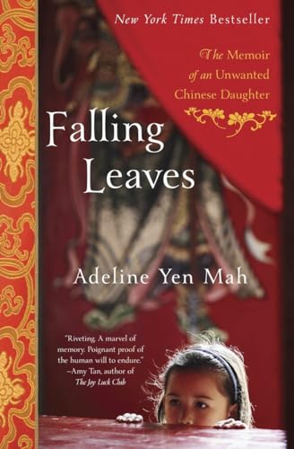 Imagen de archivo de Falling Leaves: The Memoir of an Unwanted Chinese Daughter a la venta por Thomas F. Pesce'