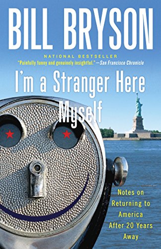 Imagen de archivo de I'm a Stranger Here Myself: Notes on Returning to America After 20 Years Away a la venta por SecondSale
