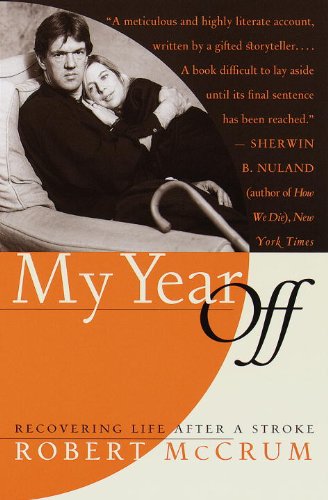 Imagen de archivo de My Year Off: Recovering Life After a Stroke a la venta por Wonder Book