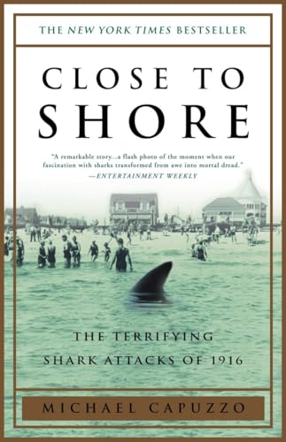 Beispielbild fr Close to Shore: The Terrifying Shark Attacks of 1916 zum Verkauf von Wonder Book