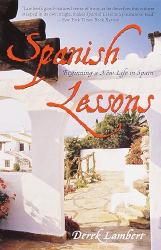 Beispielbild fr Spanish Lessons : Beginning a New Life in Spain zum Verkauf von Better World Books: West