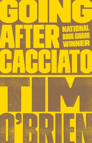 9780767904421: Going After Cacciato: A Novel
