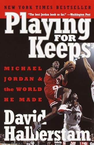 Stock image for Playing for Keeps: Michael Jordan and the World He Made for sale by ThriftBooks-Atlanta