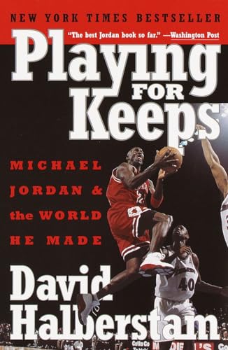 Stock image for Playing for Keeps: Michael Jordan and the World He Made for sale by SecondSale