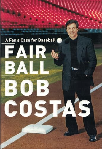 Fair Ball: A Fan's Case for Baseball **SIGNED**