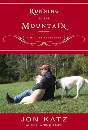 9780767904988: Running to the Mountain: A Midlife Adventure
