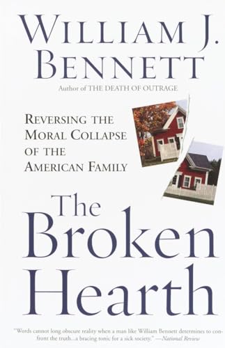 Stock image for The Broken Hearth: Reversing the Moral Collapse of the American Family for sale by SecondSale