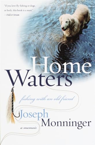 Beispielbild fr Home Waters : Fishing with an Old Friend: a Memoir zum Verkauf von Better World Books
