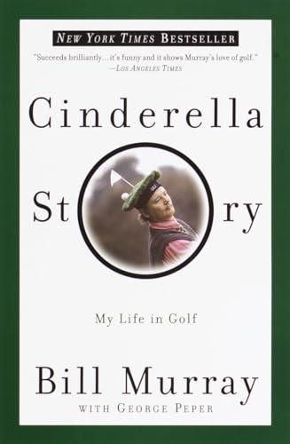 9780767905220: Cinderella Story: My Life in Golf