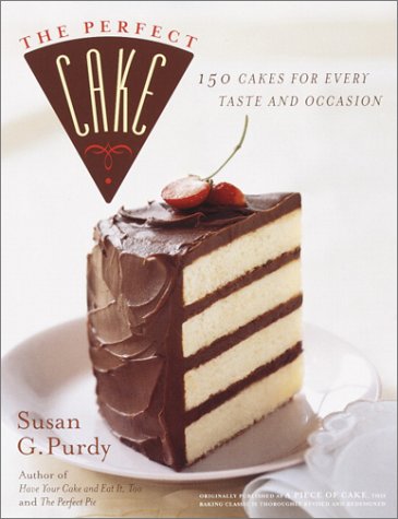 Beispielbild fr The Perfect Cake : 150 Cakes for Every Taste and Occasion zum Verkauf von Better World Books