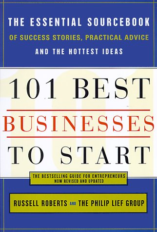 101 Best Businesses to Start (9780767905459) by Roberts, Russell; Kahn, Sharon; Philip Lief Group