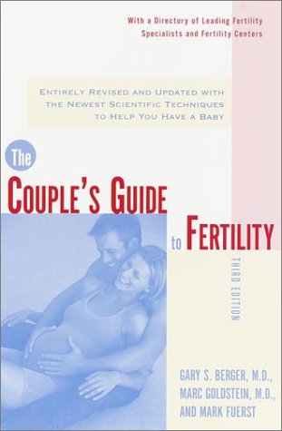 Beispielbild fr The Couple's Guide to Fertility, Third Edition: Entirely Revised and Updated with the Newest Scientific Techniques to Help You Have a Baby zum Verkauf von Robinson Street Books, IOBA