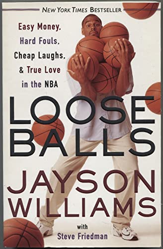 Beispielbild fr Loose Balls : Easy Money, Hard Fouls, Cheap Laughs and True Love in the NBA zum Verkauf von Better World Books