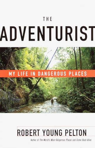 Beispielbild fr The Adventurist: My Life in Dangerous Places zum Verkauf von SecondSale