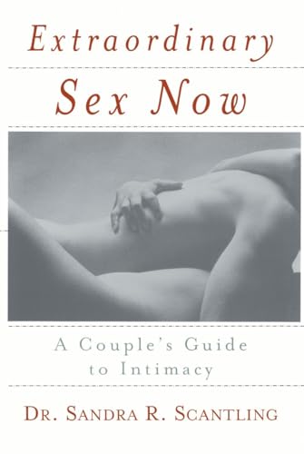 Stock image for Extraordinary Sex Now: A Couple's Guide to Intimacy for sale by ThriftBooks-Atlanta