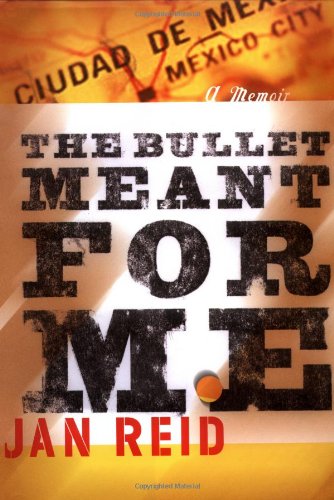 Stock image for The Bullet Meant for Me: A Memoir for sale by Books of the Smoky Mountains