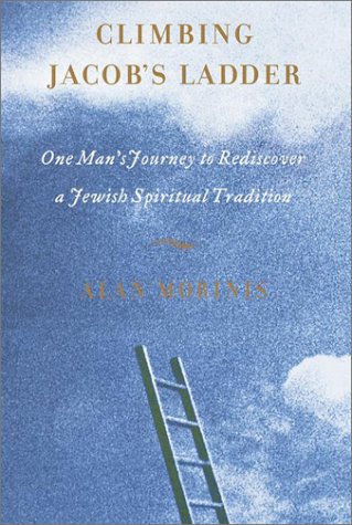 Beispielbild fr Climbing Jacob's Ladder : One Man's Rediscovery of a Jewish Spiritual Tradition zum Verkauf von Better World Books