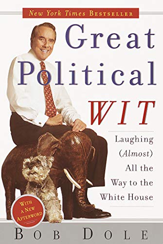 Beispielbild fr Great Political Wit: Laughing (Almost) All the Way to the White House zum Verkauf von Your Online Bookstore